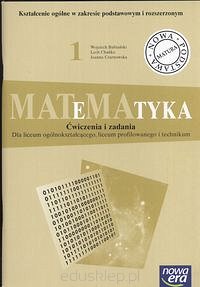 Matematyka 1 
Ćwiczenia i zadania Liceum ogólnokształcące, liceum profilowane i technikum 
Zakres podstawowy i rozszerzony