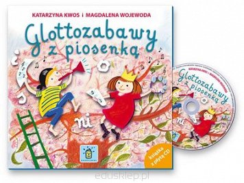 Glottozabawy z piosenką - książka i płyta CD z piosenkami dla dzieci.