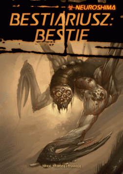 Neuroshima Bestiariusz: Bestie gra fabularna widok okładki