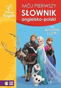 Mój pierwszy słownik obrazkowy angielsko-polski. Kraina Lodu