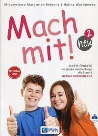Mach mit neu! 2 Zeszyt ćwiczeń do języka niemieckiego dla klasy V Nowa edycja 2017