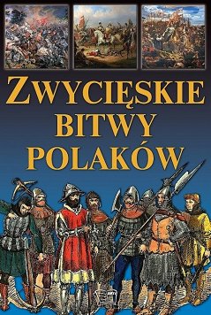 Zwycięskie bitwy Polaków (OT)
