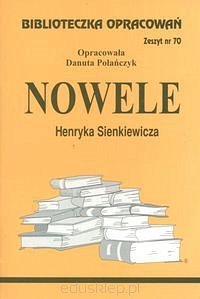 Nowele Henryka Sienkiewicza Zeszyt 70