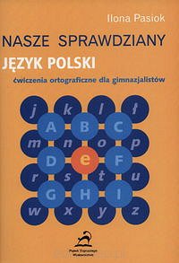 Nasze sprawdziany - język polski.