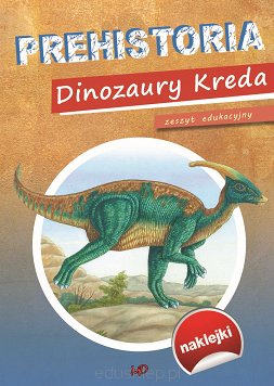 Prehistoria Dinozaury Kreda