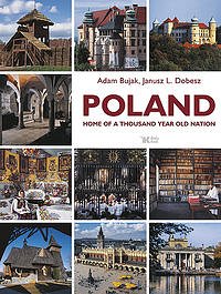 Poland home of a thousand year old nation