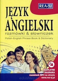 Język angielski. Rozmówki & słowniczek. Polish-English. Phrase Book & Dictionary (dodatek: bezpłatne nagrania MP3 do pobrania)