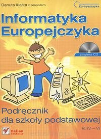 Informatyka Europejczyka. Podręcznik dla szkoły podstawowej klasy IV-VI plus CD to podręcznik, dzięki któremu uczeń nauczy się wszystkiego, co będzie potrzebne podczas codziennej pracy z komputerem.