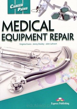 Career Paths: Medical Equipment Repair SB