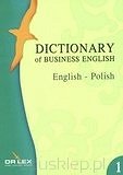 Dictionary of Business English. English – Polish. słownik