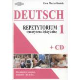 Deutsch Repetytorium tematyczno-leksykalne 1 + CD