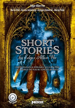 Short Stories by Edgar Allan Poe. Opowiadania E.A.Poe w wersji do nauki angielskiego