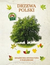 Drzewa Polski. Książeczka edukacyjna z naklejkami